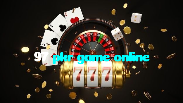 97 pkr game online